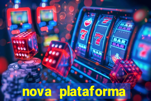 nova plataforma pagando no cadastro cassino